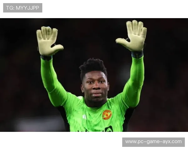 曼联奥纳纳单挑能力提升